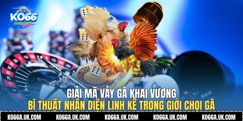 Vảy Gà Khai Vương